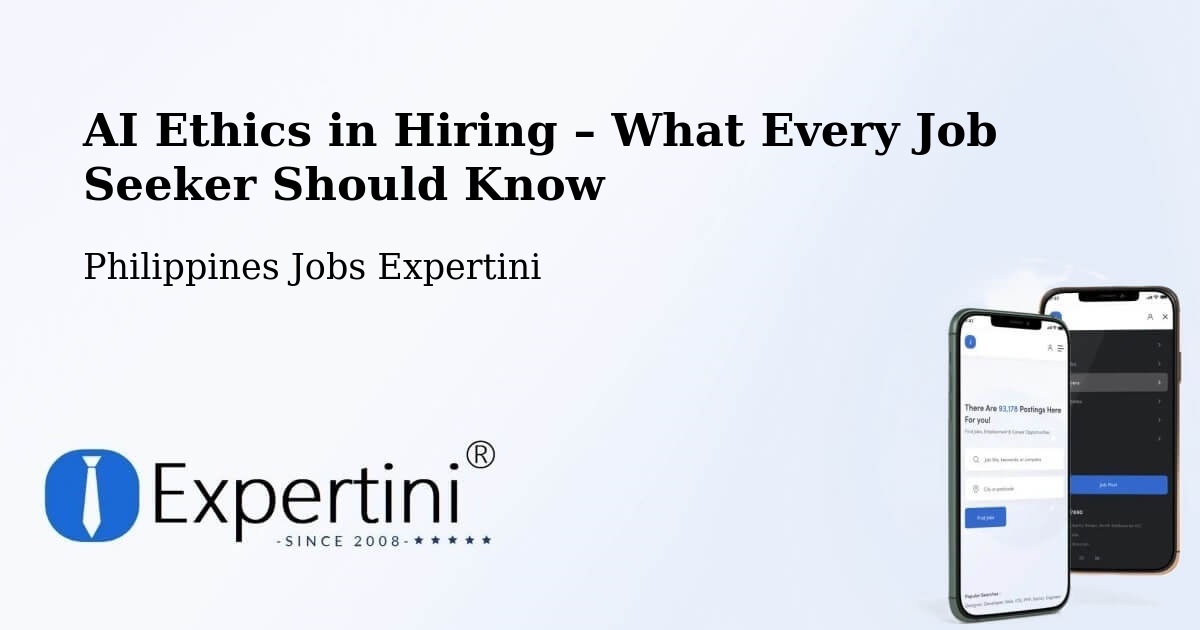 AI Ethics in Recruitment & Hiring – Ganapi - Ganapi, Philippines Jobs Expertini