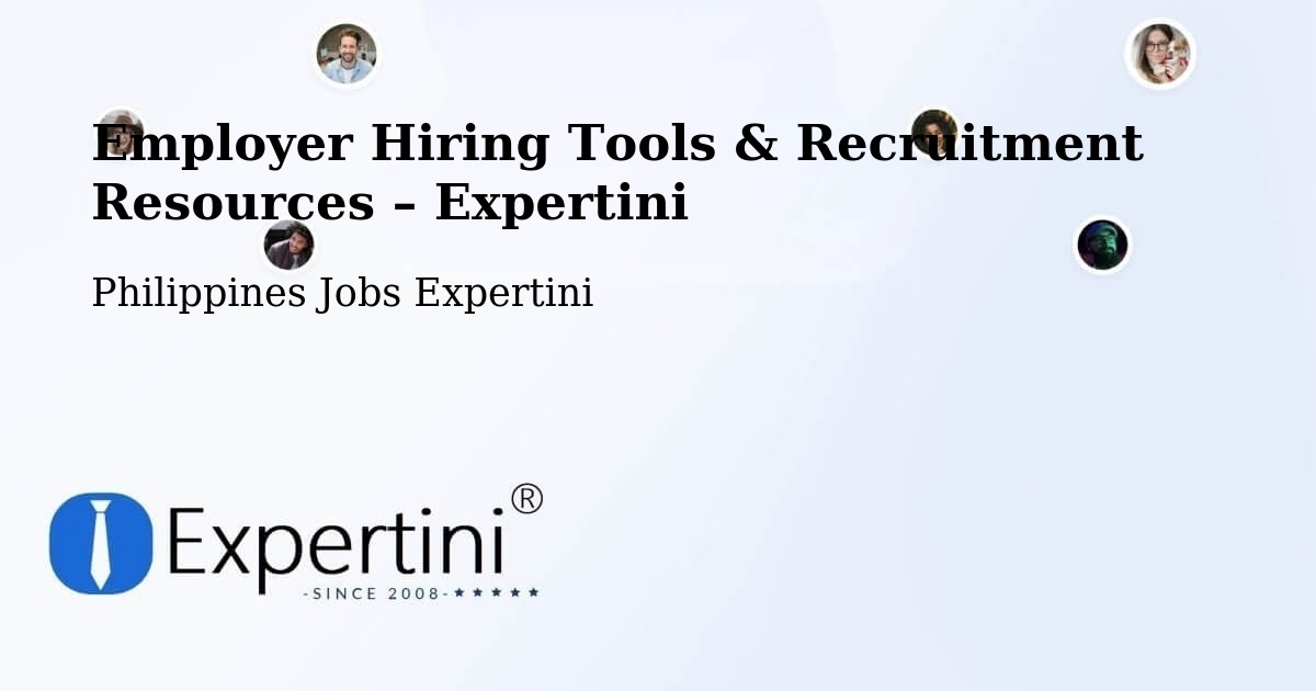 Employer Hiring Tools & Recruitment Resources – Ganapi - Ganapi, Philippines Jobs Expertini
