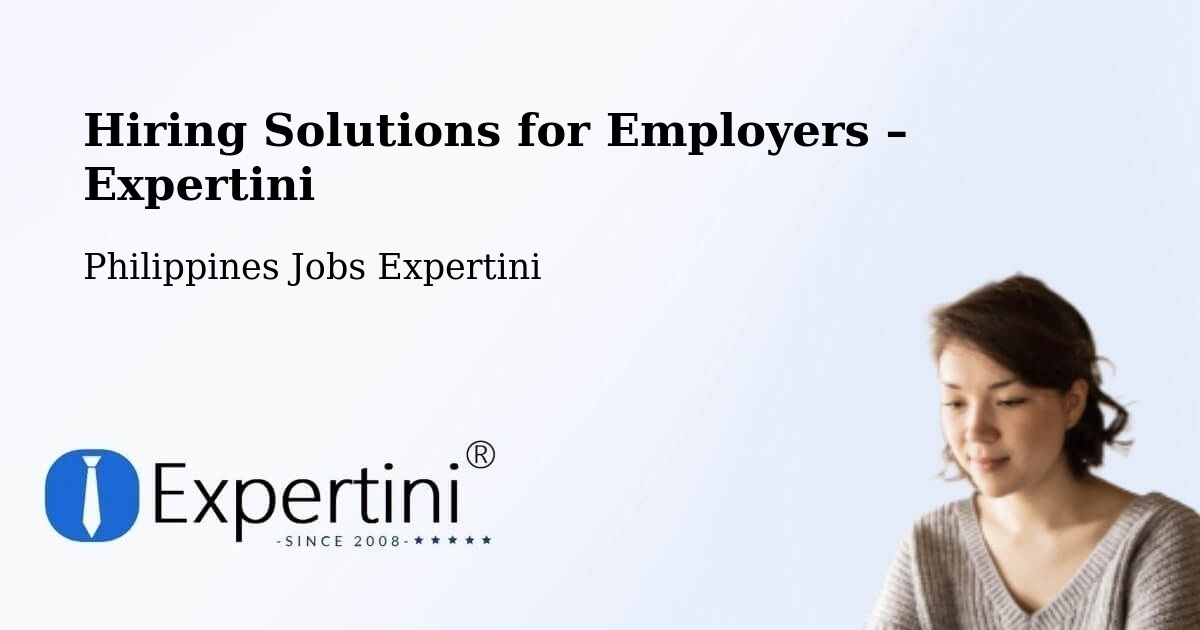 Hiring Solutions for Employers in Ganapi - Ganapi, Philippines Jobs Expertini
