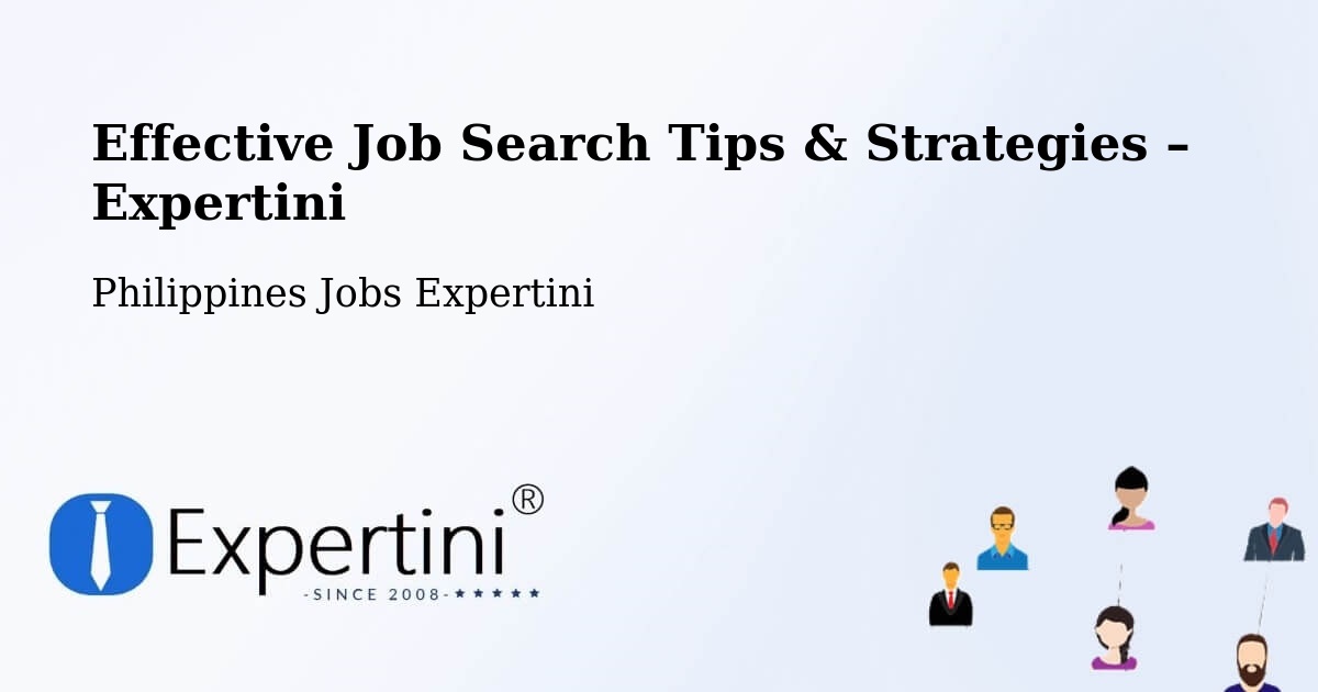 Job Search Tips & Strategies for Job Seekers – Ganapi - Ganapi, Philippines Jobs Expertini