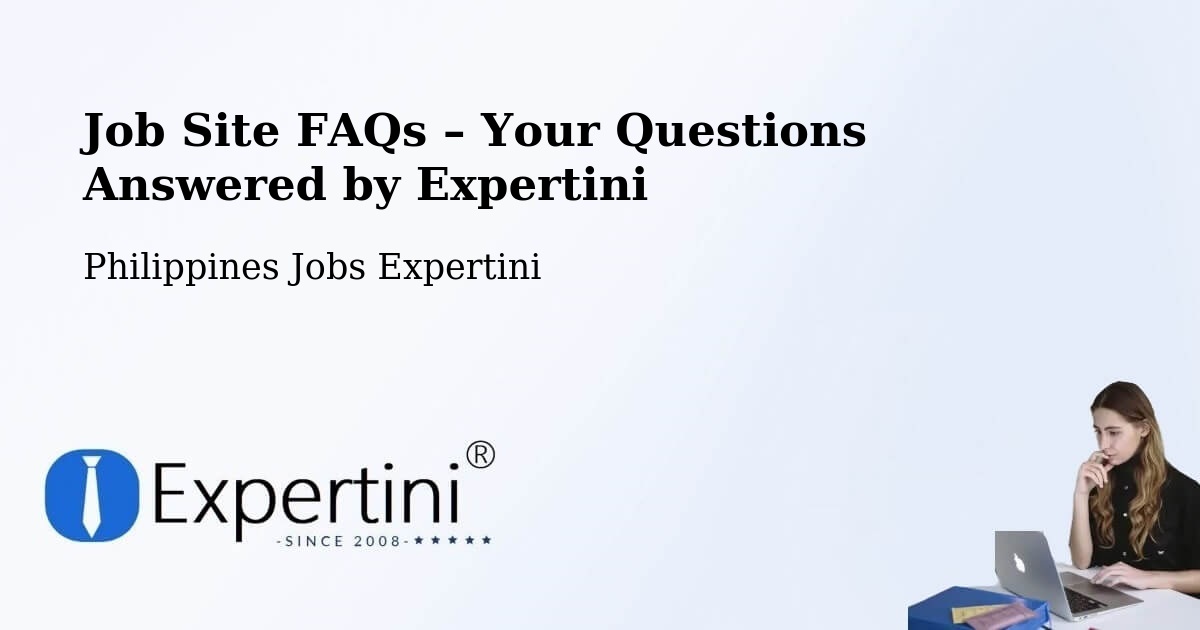 Job Site FAQs – Frequently Asked Questions – Ganapi - Ganapi, Philippines Jobs Expertini