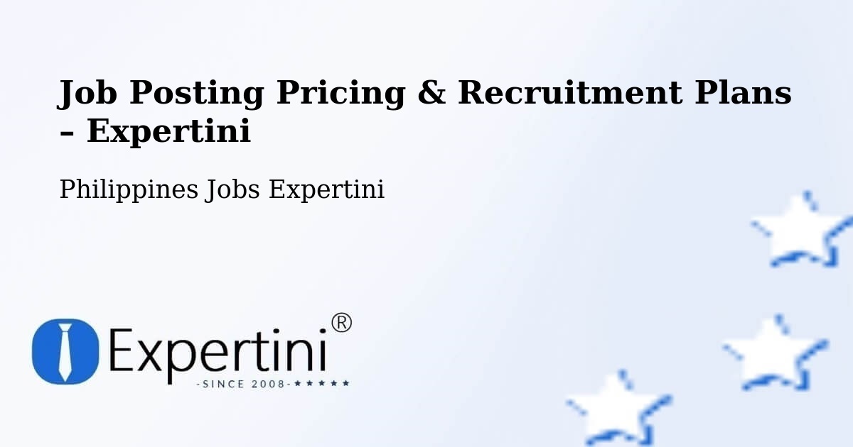 Job Posting Pricing & Recruitment Plans – Ganapi - Ganapi, Philippines Jobs Expertini