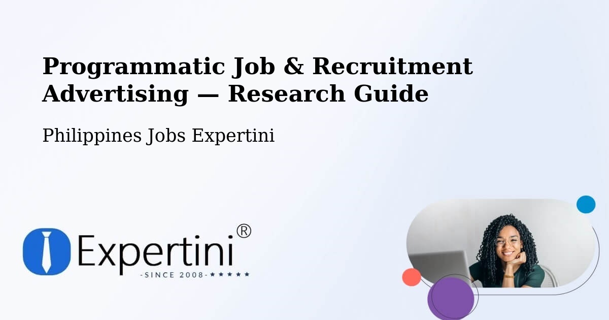 Programmatic Job & Recruitment Advertising — Research Guide – Ganapi