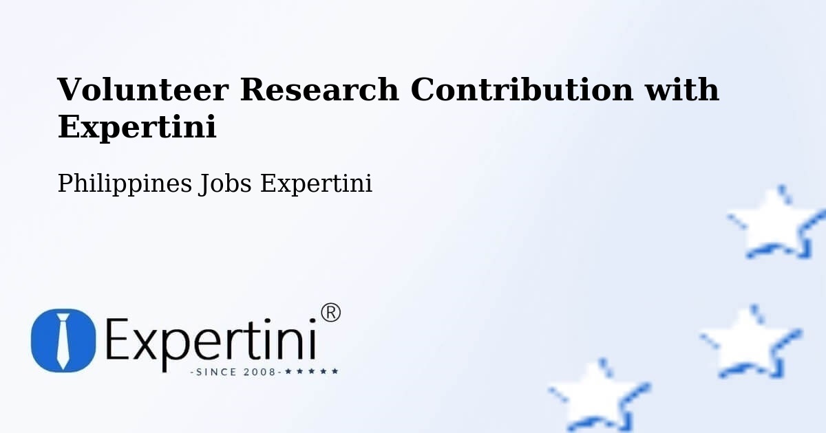 Volunteer Research Contribution Program – Ganapi - Philippines Jobs Expertini